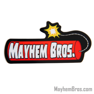 Mayhem Bros Sticker